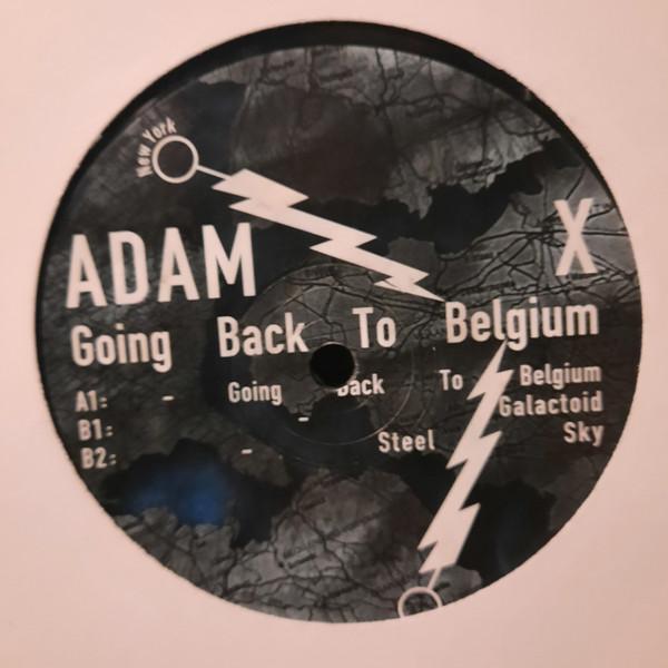 Adam X - Going Back To Belgium