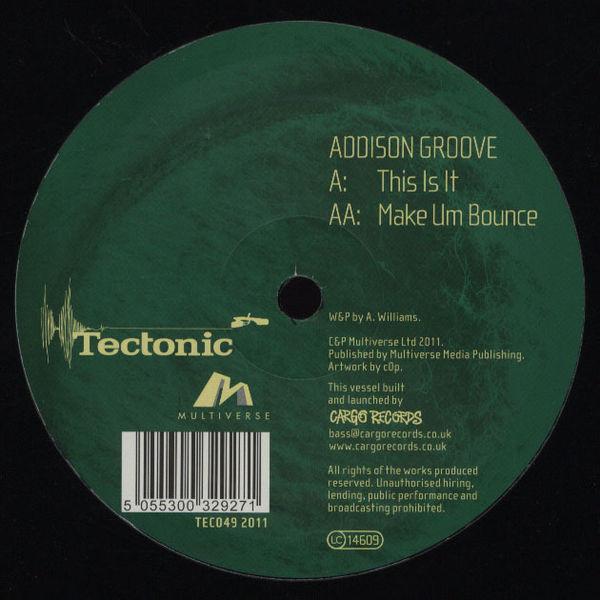 Addison Groove - This Is It / Make Um Bounce