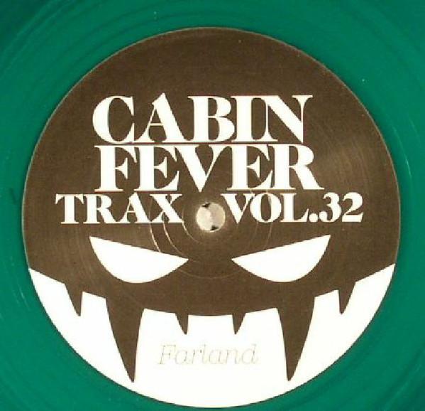 Cabin Fever - Cabin Fever Trax Vol.32