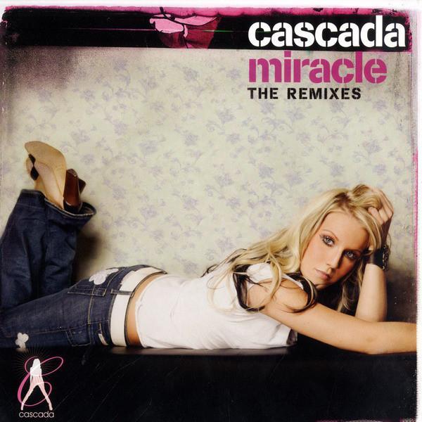 Cascada - Miracle (The Remixes)
