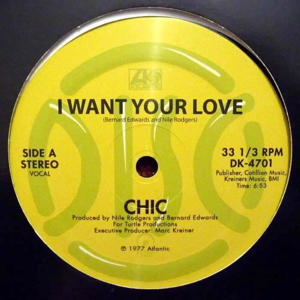 Chic - I Want Your Love / My Forbidden Lover