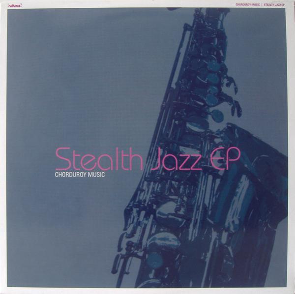 Chorduroy Music - Stealth Jazz EP