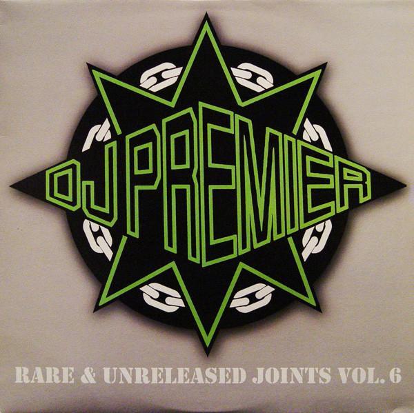 DJ Premier - Rare & Unreleased Joints Vol. 6