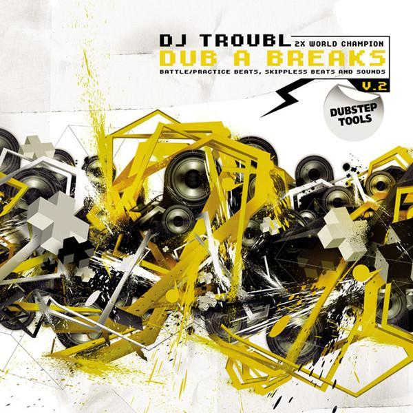 DJ Troubl - Dub A Breaks Volume 2