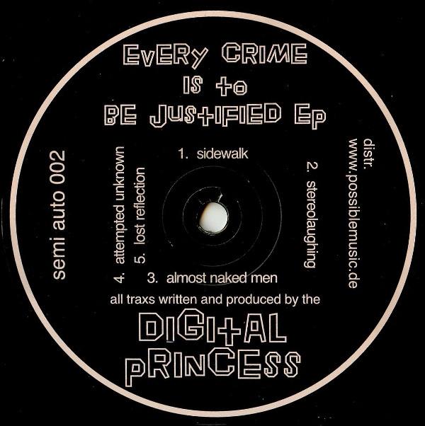 Digital Princess - Every Crime Is To Be Justified EP