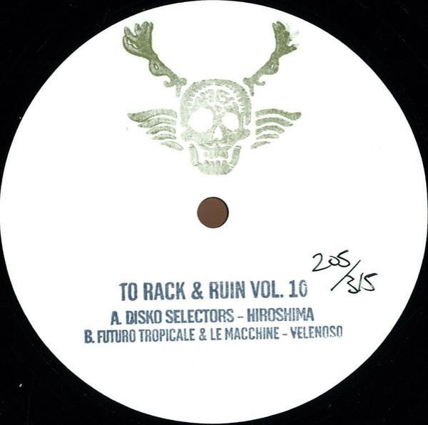 Disko Selectors / Futuro Tropicale & Le Macchine - To Rack & Ruin Vol. 10