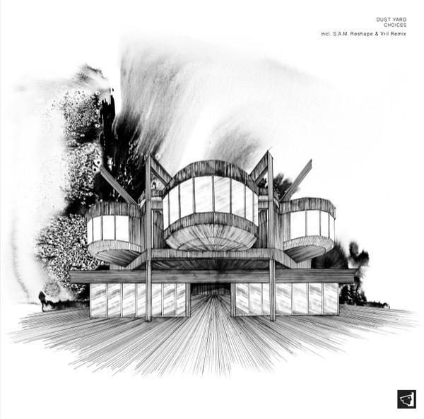Dust Yard - Choices