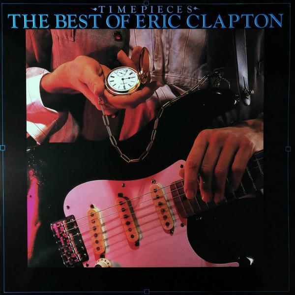 Eric Clapton - Time Pieces (The Best Of Eric Clapton)