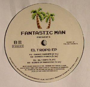 Fantastic Man - El Tropo