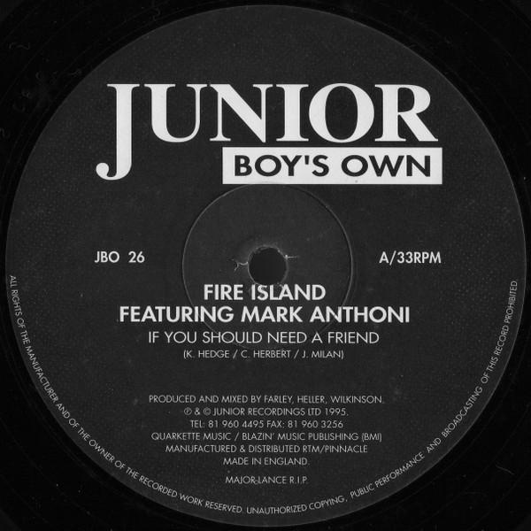 Fire Island Featuring Mark Anthoni - If You Should Need A Friend