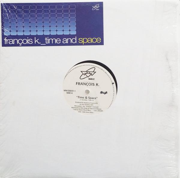 François K. - Time And Space