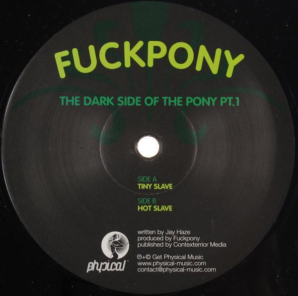 Fuckpony - The Dark Side Of The Pony Pt.1