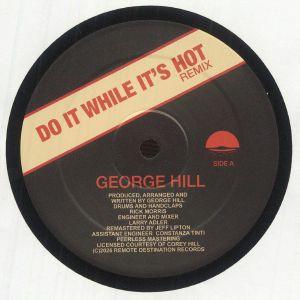 George Hill - Do It While It's Hot (Remix)