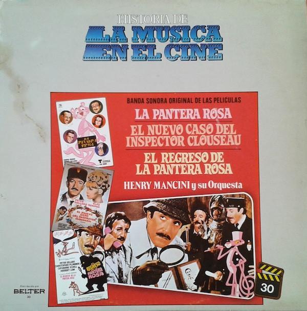 Henry Mancini Y Su Orquesta - Banda Sonora Original De Las Películas: La Pantera Rosa / El Nuevo Caso Del Inspector Clouseau / El Regreso De La Pantera Rosa