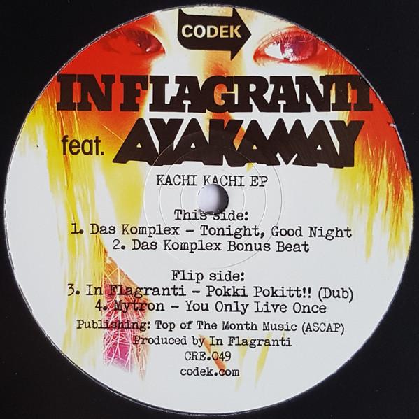 In Flagranti Featuring Ayakamay - Kachi Kachi  Ep