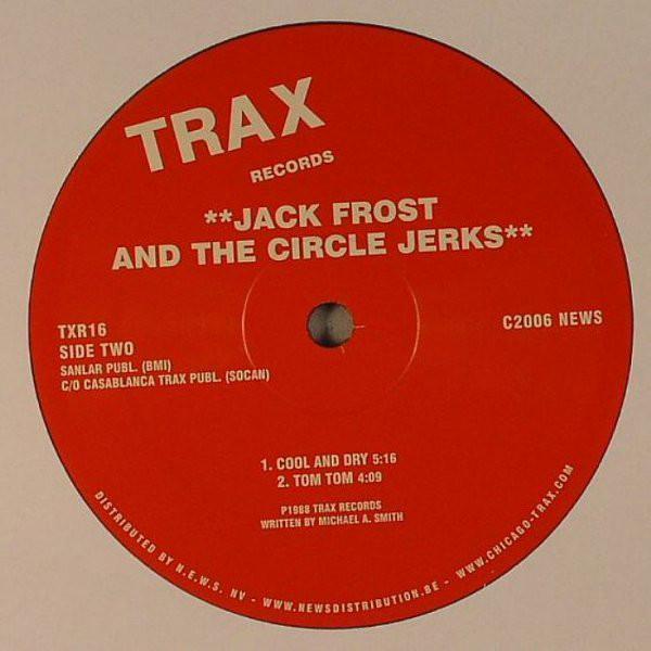Jack Frost & The Circle Jerks - Two The Max