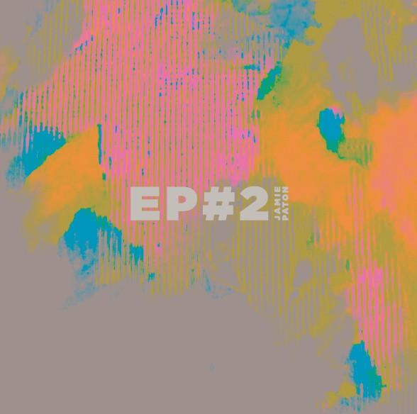 Jamie Paton - EP#2