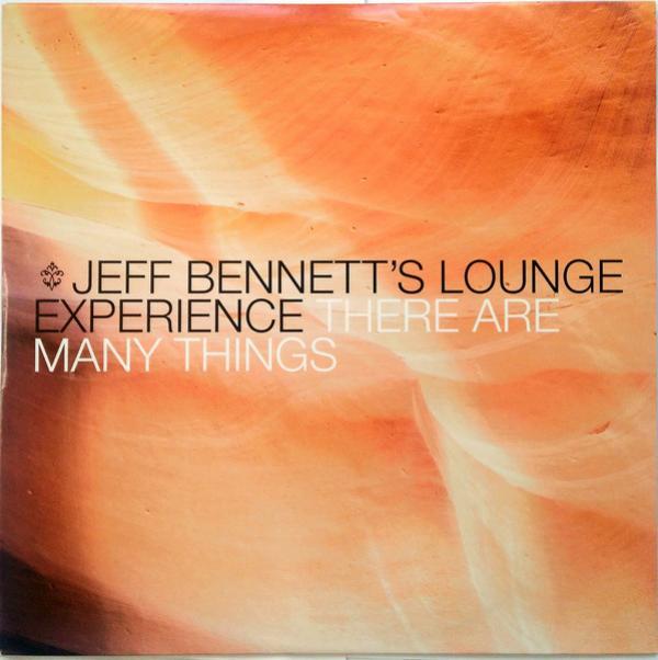 Jeff Bennett's Lounge Experience - There Are Many Things...
