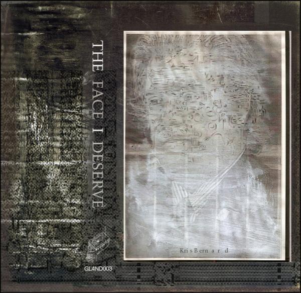 Kris Bernard - The Face I Deserve