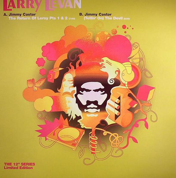 Larry Levan - The Return Of Leroy Pts 1 & 2 / (Tellin' On) The Devil