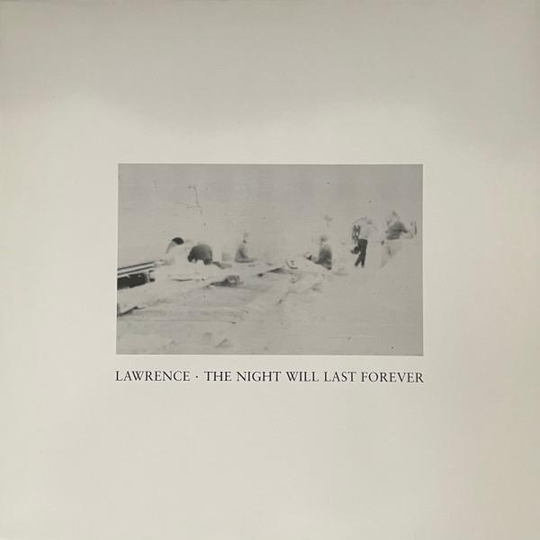 Lawrence - The Night Will Last Forever