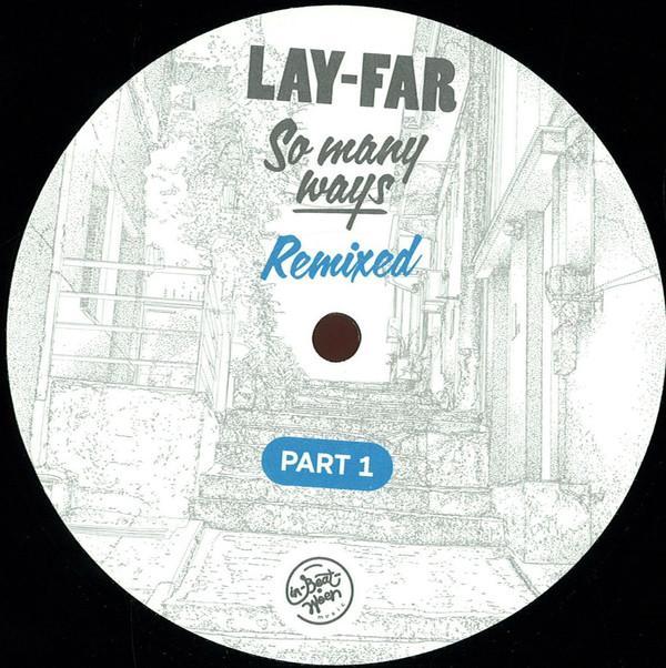 Lay-far - So Many Ways Remixed Part 1