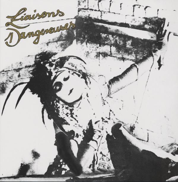 Liaisons Dangereuses - Liaisons Dangereuses