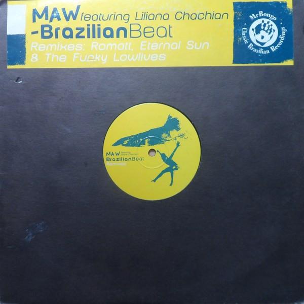 MAW Featuring Liliana Chachian - Brazilian Beat (Remixes)