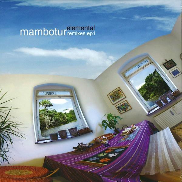 Mambotur - Elemental Remixes EP 1