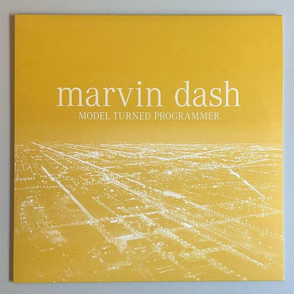 Marvin Dash - Model Turned Programmer (2024 Remaster)