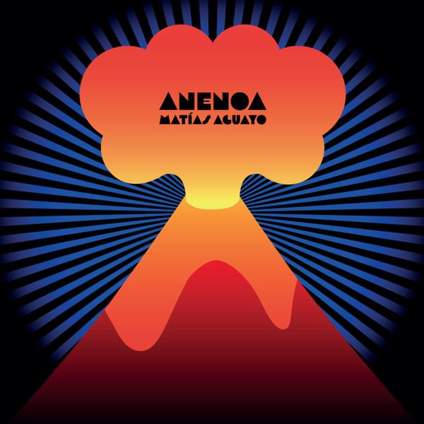 Matias Aguayo - Anenoa