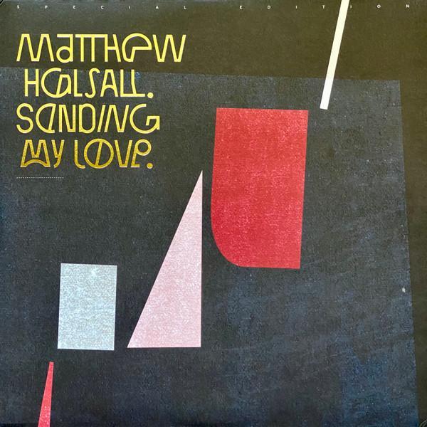 Matthew Halsall - Sending My Love
