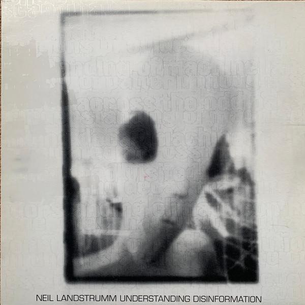 Neil Landstrumm - Understanding Disinformation