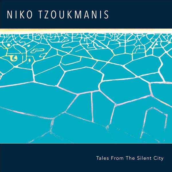 Niko Tzoukmanis - Tales From The Silent City