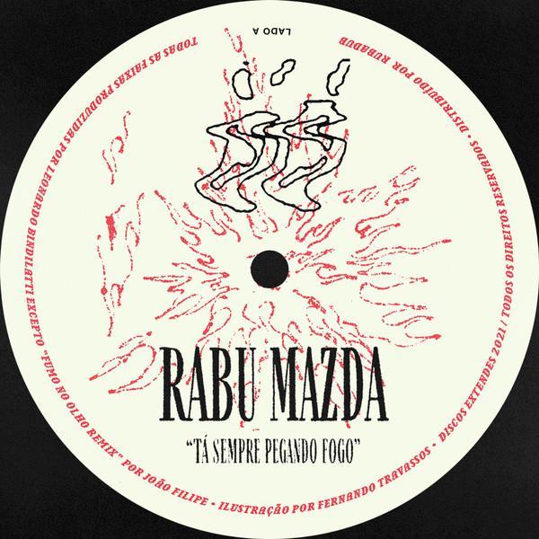 Rabu Mazda - Tá Sempre Pegando Fogo