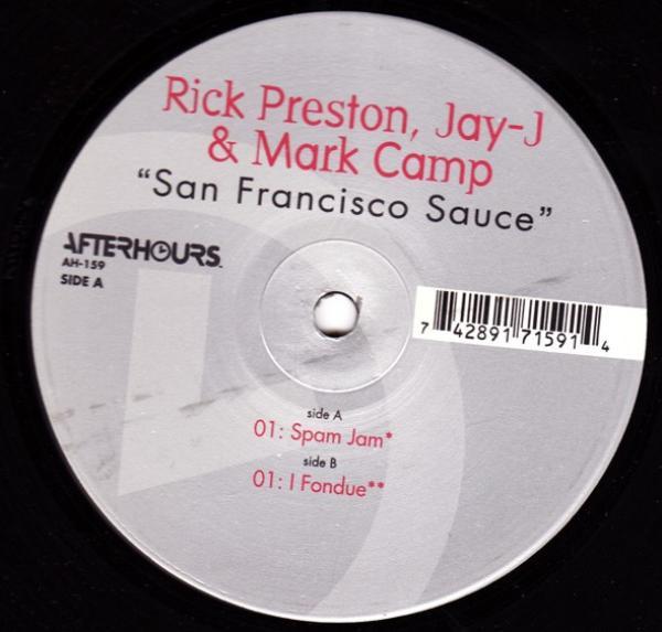 Rick Preston, Jay-J, Mark Camp - San Francisco Sauce