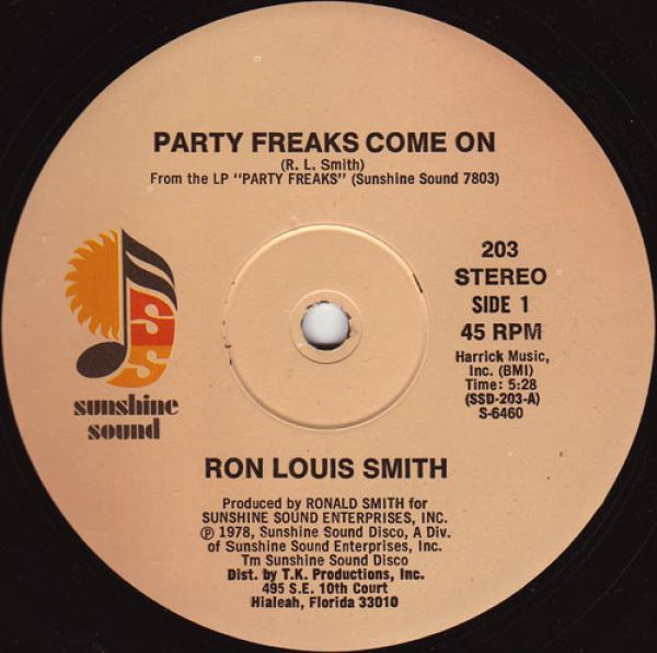 Ron Louis Smith - Party Freaks Come On