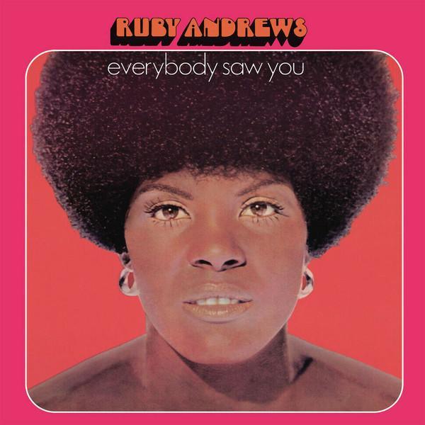Ruby Andrews - Everybody Saw You