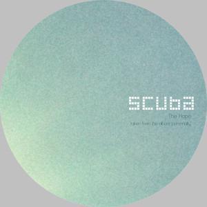 Scuba - The Hope / Flash Addict