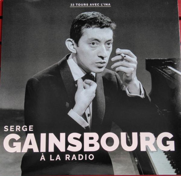 Serge Gainsbourg - Serge Gainsbourg À La Radio