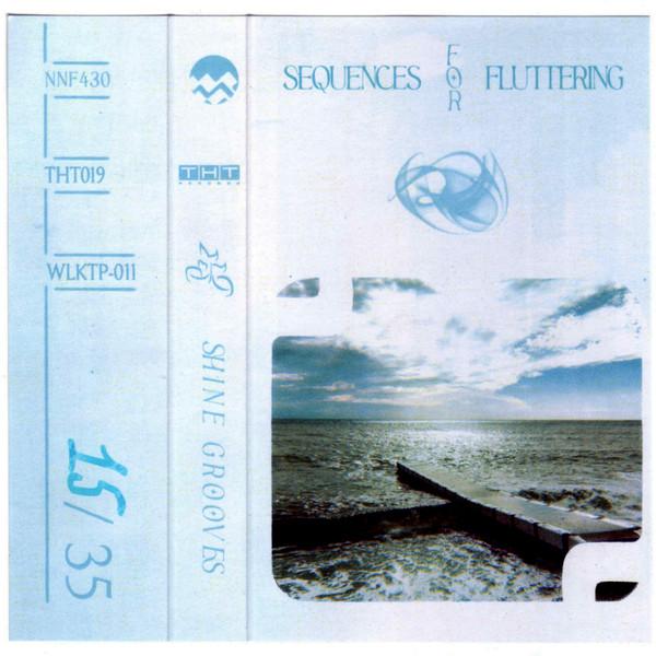 Shine Grooves - Sequences For Fluttering