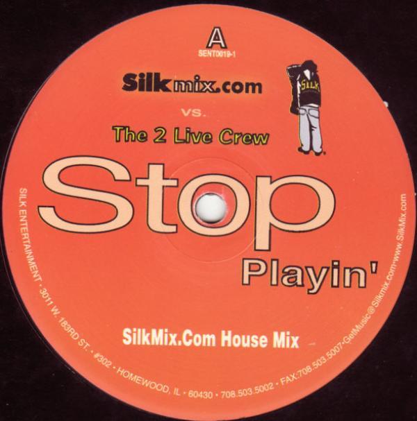 Silkmix.com vs. The 2 Live Crew - Stop Playin'