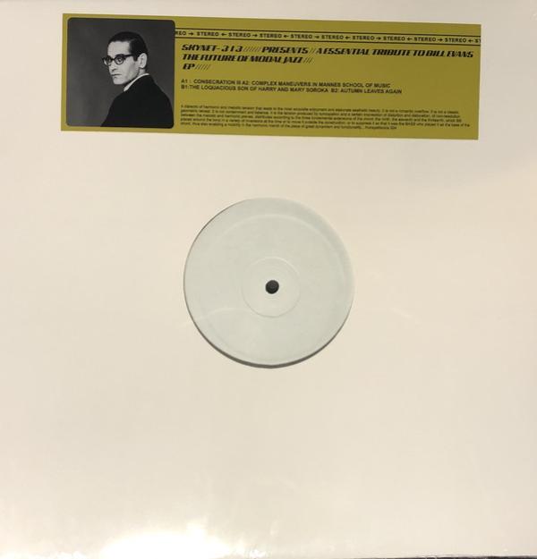 Skynet-313 - Presents: A Essential Tribute To Bill Evans The Future Of Modal Jazz