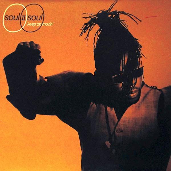 Soul II Soul - Keep On Movin'