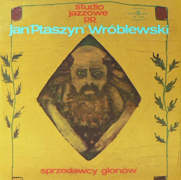 Studio Jazzowe Polskiego Radia, Jan Ptaszyn Wróblewski - Sprzedawcy Glonów
