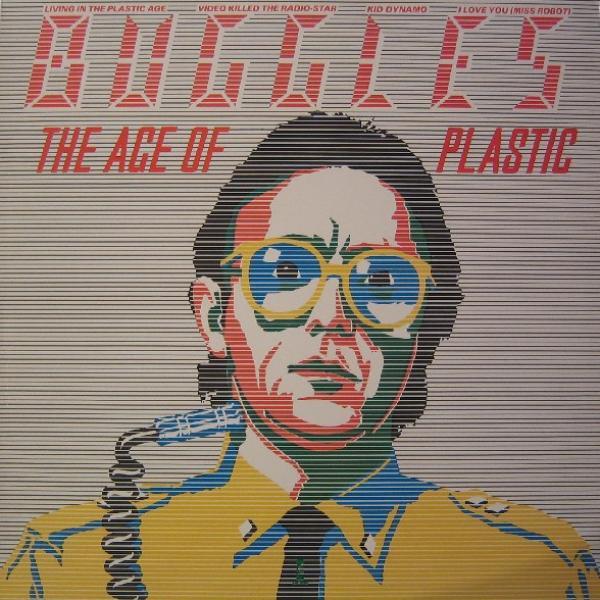 The Buggles - The Age Of Plastic