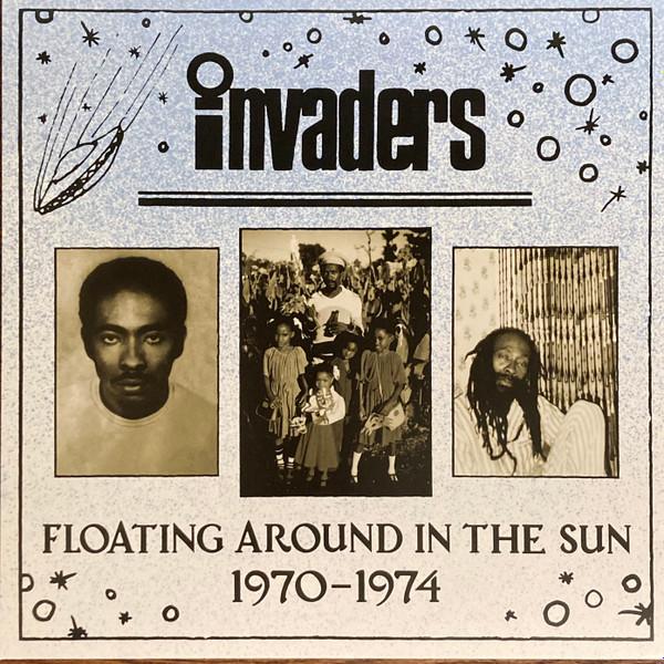 The Invaders - Floating Around In The Sun 1970-1974