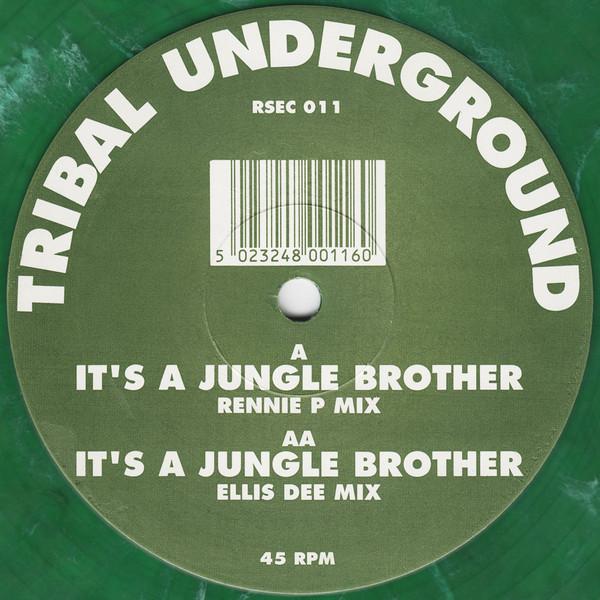 Tribal Underground - It's A Jungle Brother (Rennie P Mix) / It's A Jungle Brother (Ellis Dee Mix)