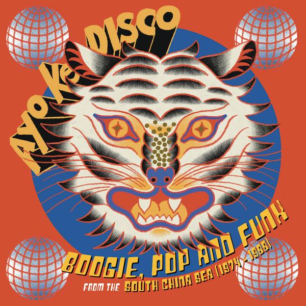 Various - Ayo Ke Disco: Boogie, Pop & Funk From The South China Sea (1974​-​88)