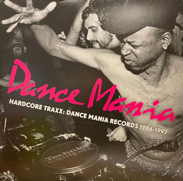 Various - Hardcore Traxx: Dance Mania Records 1986-1997